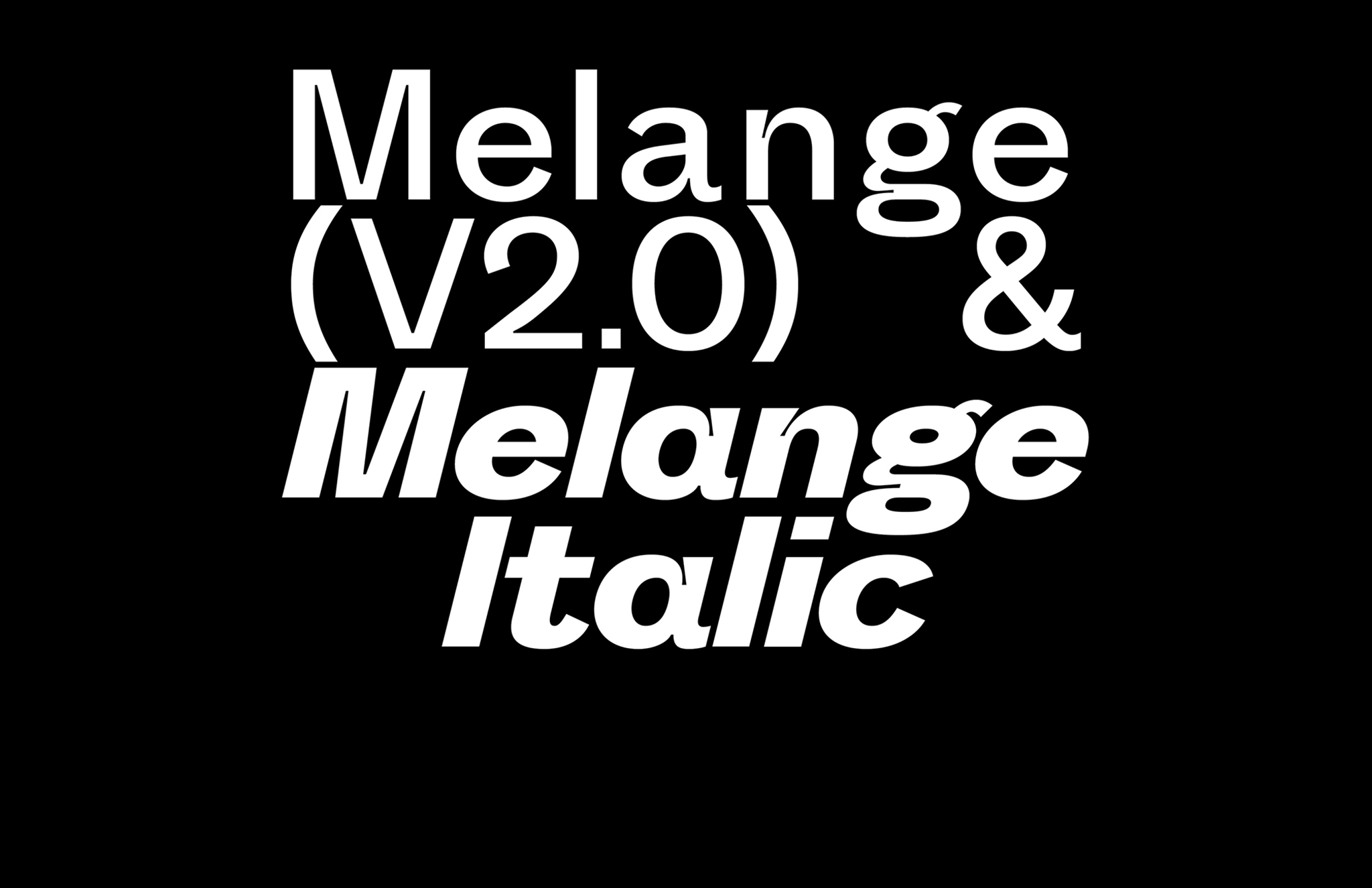 Melange V2.0 & Italic Glyhps Showing